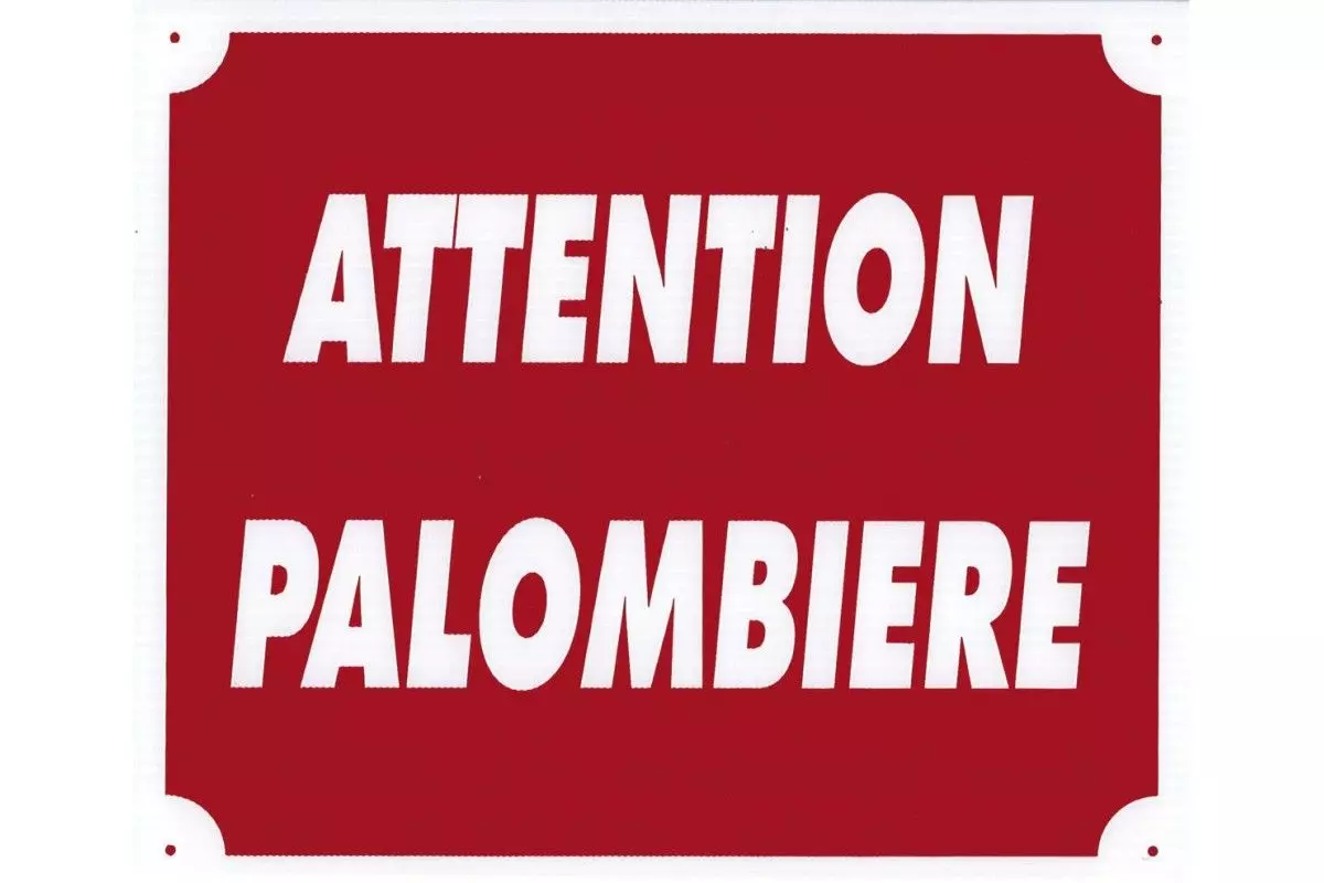 Panneau ''Attention Palombière'' 30 x 25 cm 