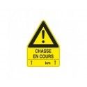 Panneau ''chasse en cours'' 100 x 70 cm 