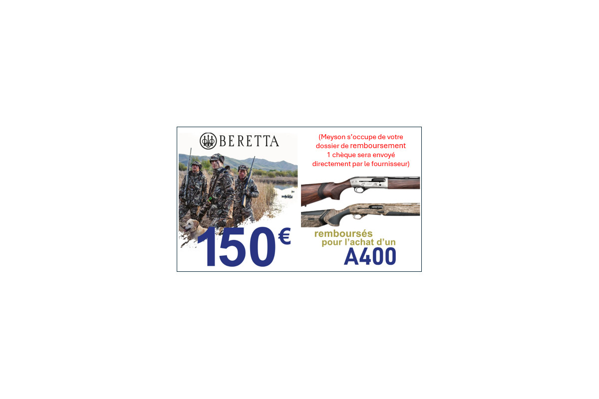 DOSSIER OFFRE DE REMBOURSEMENT BERETTA A400 DOSSIER OFFRE DE REMBOURSEMENT BERETTA A400