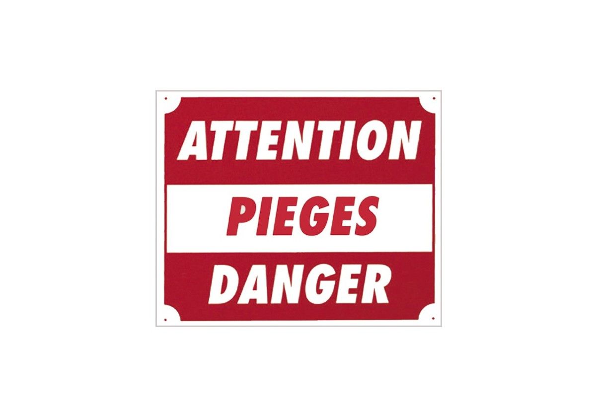 Panneau ''Attention pièges danger'' 30 x 25 cm