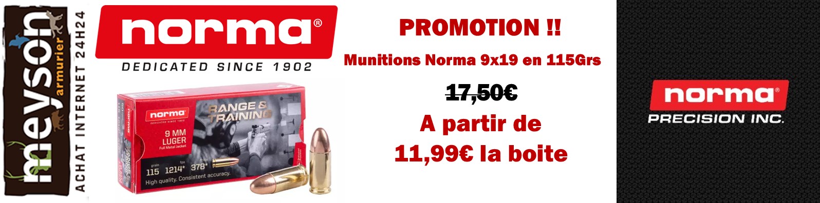 PROMOTION CARTOUCHES 9X19 NORMA PROMOTION CARTOUCHES 9X19 NORMA